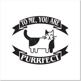 To me, you are purrfect. Love catually. Posters and Art